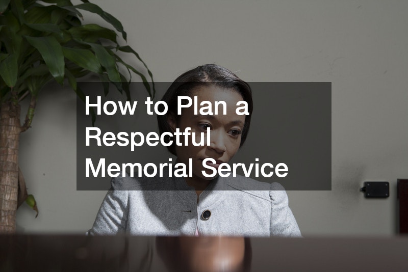 How to Plan a Respectful Memorial Service