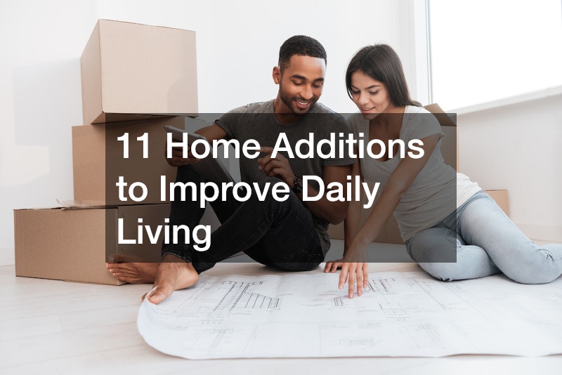 11 Home Additions to Improve Daily Living